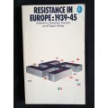Resistance in Europe: 1939-45 - Edited by Stephen Hawes & Ralph White