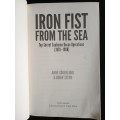 Iron Fist From The Sea by Andrè Söderlund & Douw Steyn