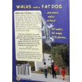 Slingsby`s Walks With A Fat Dog ... And More Without - Peter & Maggie Slingsby