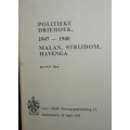 Politieke Driehoek 1947 - 1948- Malan, Strijdom, Havenga - H B Thom