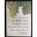 The White Wines of South Africa by W. A. de Klerk