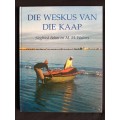 Die Weskus van Die Kaap by Siegfried Behm & M. M. Walter`s