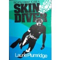 So You Want To Be A Skin Diver - Laurie Plumridge