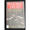 Is The Bible True? by Jeffrey L. Sheler