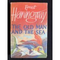 The Old Man & The Sea by Ernest Hemingway