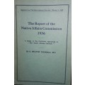 The Report Of The Native Affairs Commission 1936 - G Heaton Nicholls, MP
