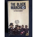 The Black March: The Personal Story of an SS man by Peter Neumann - Translated by C. Fitzgibbon