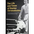 The Life And Times Of Stanley Christodoulou - Stanley Christodolou  & Graham Clark & David Isaacson