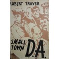 Small Town DA. - Robert Traver