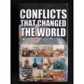 Conflicts that Changed the World by Rodney Castleden