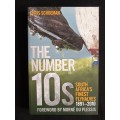 The Number 10s: South Africa`s Finest Flyhalves 1891-2010 by Chris Schoeman