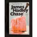 Tiger by the Tail by James Hadley Chase