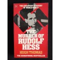 The Murder of Rudolf Hess by Hugh Thomas