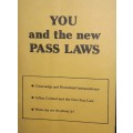 You And The New Pass Laws -Black Sash
