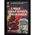 I Was Graf Spee`s Prisoner by Captain Patrick Dove