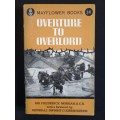Overture to Overload by Lt. Gen. Sir Frederick Morgan, K. C. B. (Cossac)