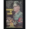 Foxhole in Cairo by Leonard Mosley