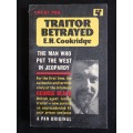 Traitor Betrayed by E. H. Cookridge