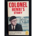Colonel Henri`s Story - Edited by Ian Colvin