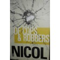 Of Cops And Robbers - Mike Nicol