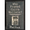 Who Framed Collin Wallace? by Paul Foot