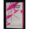Operation Mercury by M. G. Comeau