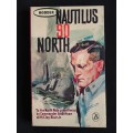 Nautilus 90 North by Commander William R. Anderson & Clay Blair, Jr.