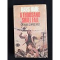 A Thousand Shall Fall by Hans Habe