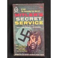 Hitler`s Secret Service by Walter Schellenberg(His spy chief)