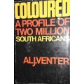 Coloured - A Profile Of Two Million South Africans - Alj. Venter