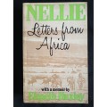 Nellie Letters from Africa by Elspeth Huxley