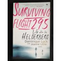 Surviving Flight 295 Life after the Helderberg by Dominique Luck & Joanne Lillie