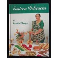 Eastern Delicacies by Kamla Dhaya