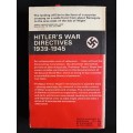 Hitler`s Directives 1939-1945 - Edited by H. R. Trevor-Roper