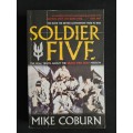 Soldier Five by Mike Coburn