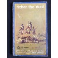 Richer the Dust by John Carrick