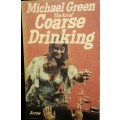The Art Of Coarse Drinking - Michael Green