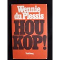 Hou Kop! by Wennie du Plessis