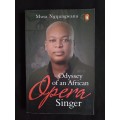Odyssey of an African Opera Singer by Musa Ngqungwana