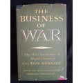 The Business of War Edited & with a Preface by Bernard Fergusson