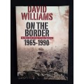 On The Border 1965-1990 by David Williams