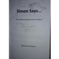 Simon Says ... - Selected Writings Of Simon Roberts - Joy Roberts