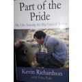 Part Of The Pride - My Life Among The Big Cats Of Africa - Kevin Richardson with Tony Park