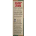 The Complete Guide to Rugby Union by General Editor Richard Bath