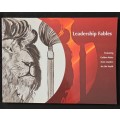 Leadership Fables Featuring Golden Rules from Leaders for the Youth