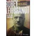 Robey Leibbrandt - `n Lewe Van Fanatisme -Albert Blake