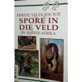 Eerste Veldgids Tot Spore In Die Veld In Suide- Afrika - Lous Liebenberg