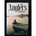 The Angler`s Companion The Lore of Fishing Compiled by Brian Murphy