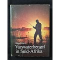 Varswaterhengel in Suider-Afrika by B J Engelbrecht