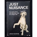 Just Nuisance by Leslie M Steyn
